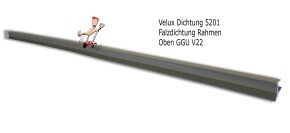 Velux Dichtung 5201 Falzdichtung Rahmen Oben GGU V22 ab Bj. 2013